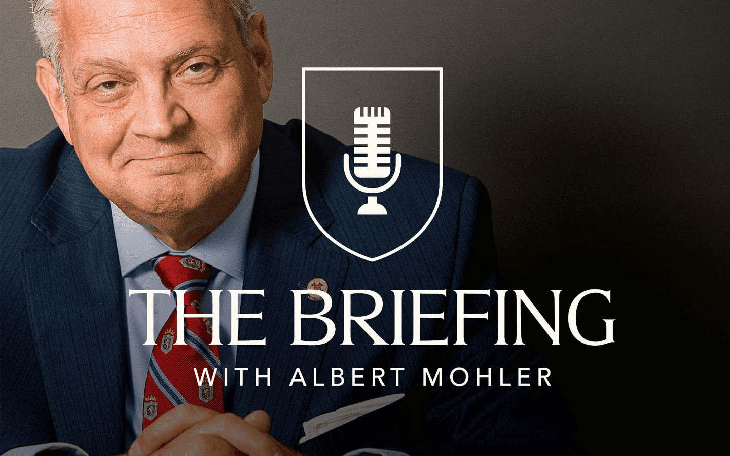 The Briefing with Albert Mohler
