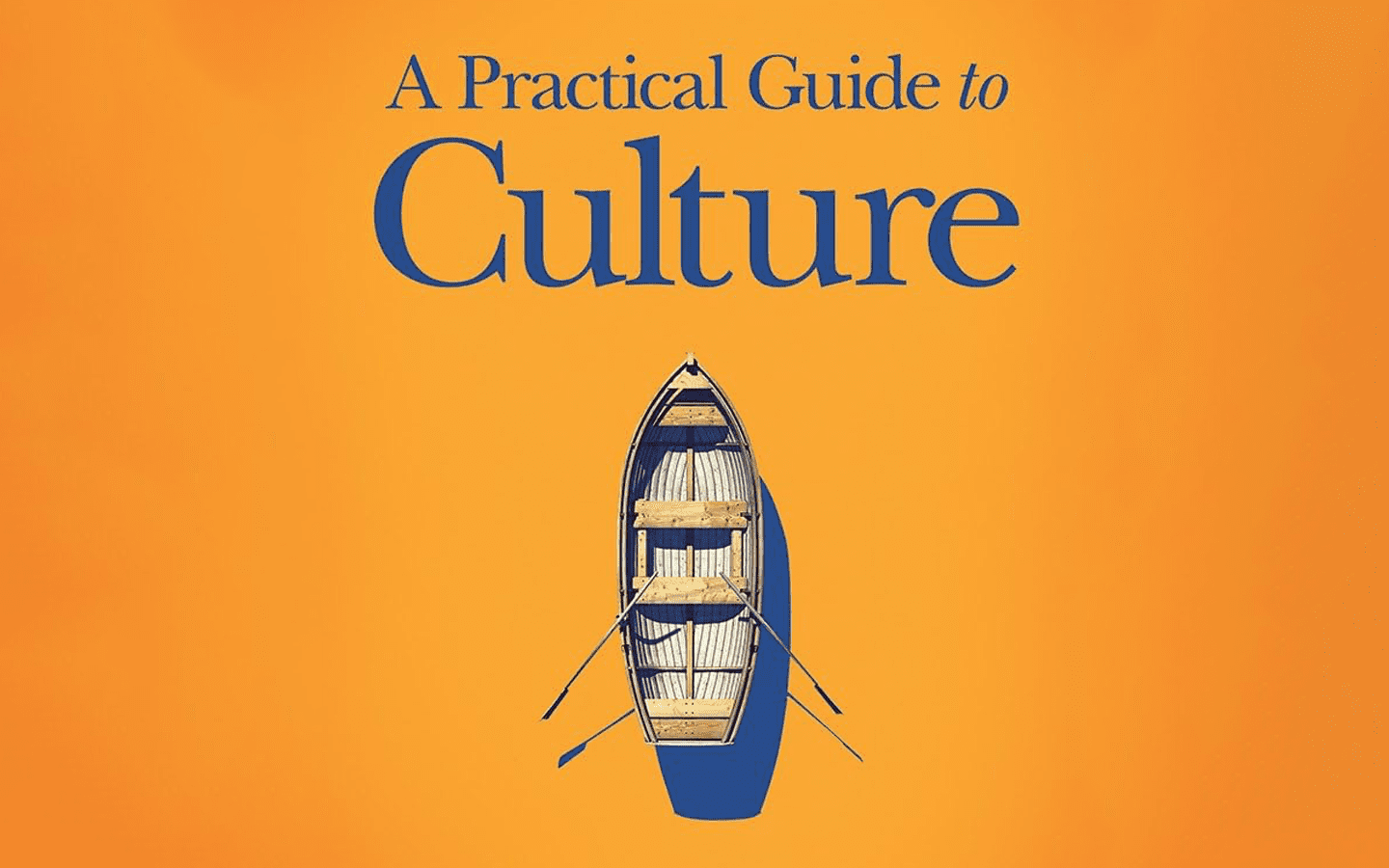 A Practical Guide To Culture